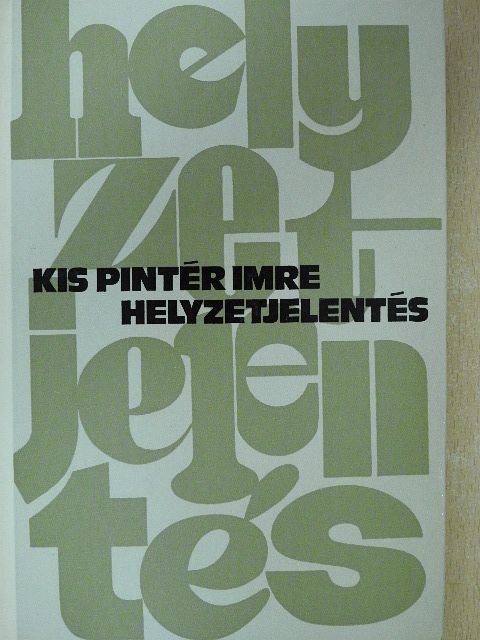 Kis Pintér Imre - Helyzetjelentés (dedikált példány) [antikvár]