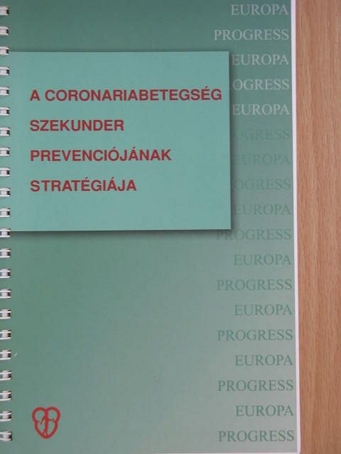 Dr. Vértes András - A coronariabetegség szekunder prevenciójának stratégiája [antikvár]