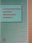 Dr. Vértes András - A coronariabetegség szekunder prevenciójának stratégiája [antikvár]