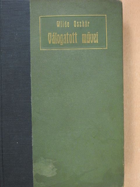 Wilde Oszkár - Wilde Oszkár válogatott művei [antikvár]