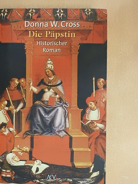 Donna Woolfolk Cross - Die Päpstin [antikvár]