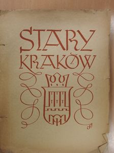 Jerzy Dobrzycki - Stary Kraków (aláírt példány) [antikvár]