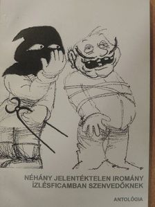 Morvai Péter - Néhány jelentéktelen iromány ízlésficamban szenvedőknek [antikvár]