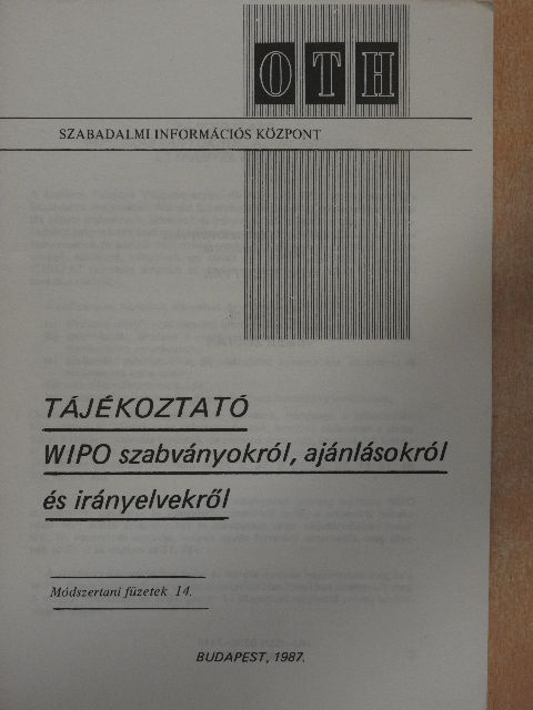 Kincses István - Tájékoztató WIPO szabványokról, ajánlásokról és irányelvekről [antikvár]