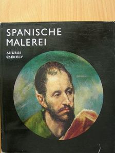 András Székely - Spanische malerei [antikvár]
