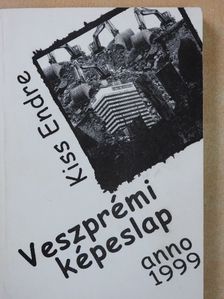 Kiss Endre - Veszprémi képeslap anno 1999 (dedikált példány) [antikvár]
