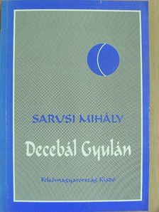 Sarusi Mihály - Decebál Gyulán [antikvár]