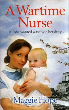 Maggie Hope - A Wartime Nurse [antikvár]