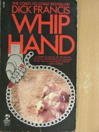 Dick Francis - Whip hand [antikvár]