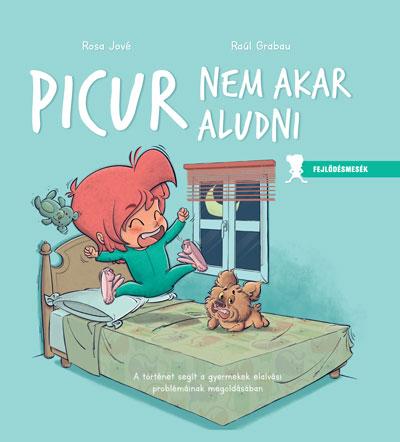 Rosa Jové - Picur nem akar aludni