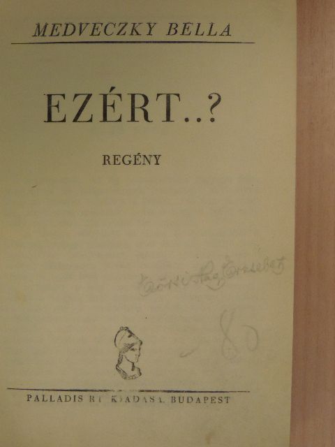 Medveczky Bella - Ezért..? [antikvár]