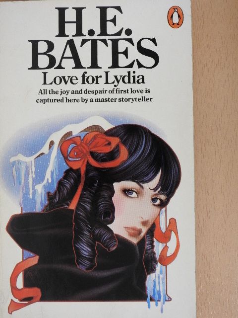 H. E. Bates - Love for Lydia [antikvár]