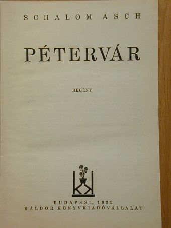 Schalom Asch - Pétervár [antikvár]