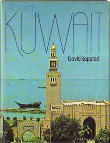 Sapsted, David - Modern Kuwait [antikvár]