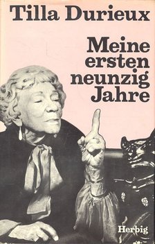 DURIEUX, TILLA - Meine ersten neunzig Jahre [antikvár]
