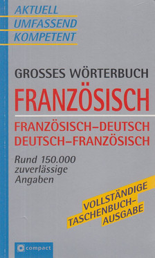 Ilse Hell, Alexandra Pawelczak (szerk.) - Großes Wörterbuch Französisch [antikvár]