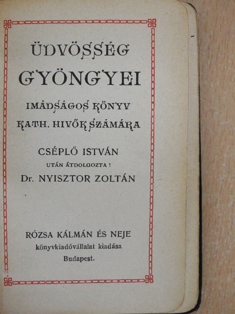 Cséplő István - Üdvösség gyöngyei [antikvár]