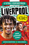 Simon Mugford-Dan Green - A futball szupersztárjai: Liverpool, a király
