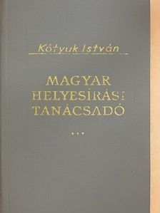 Kótyuk István - Magyar helyesírási tanácsadó [antikvár]