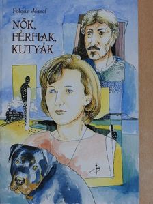 Polgár József - Nők, férfiak, kutyák [antikvár]