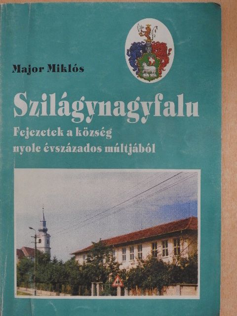 Major Miklós - Szilágynagyfalu [antikvár]