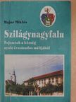 Major Miklós - Szilágynagyfalu [antikvár]