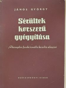 János György - Sérültek korszerű gyógyítása [antikvár]