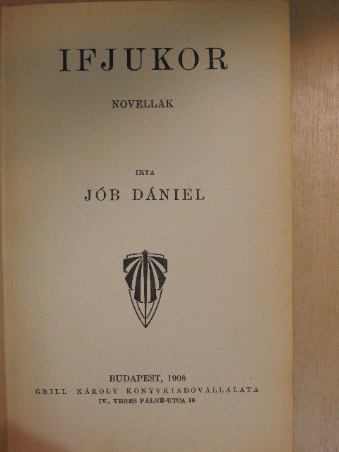 Jób Dániel - Ifjukor [antikvár]