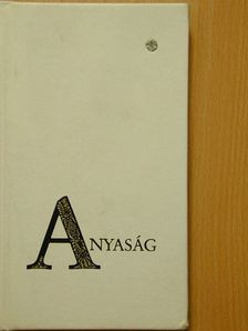 Ady Endre - Anyaság [antikvár]