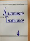 Barcsák Zoltán - Állattenyésztés és Takarmányozás 2004/4. [antikvár]