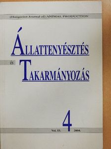 Barcsák Zoltán - Állattenyésztés és Takarmányozás 2004/4. [antikvár]