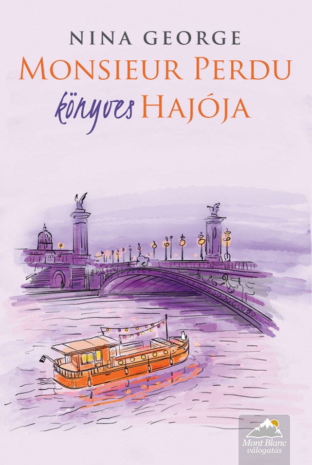 Nina George - Monsieur Perdu könyves hajója