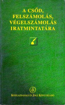CSŐKE ANDREA - A csőd, felszámolás, végelszámolás iratmintatára [antikvár]