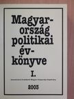 Ágh Attila - Magyarország politikai évkönyve 2003. I. (töredék) [antikvár]