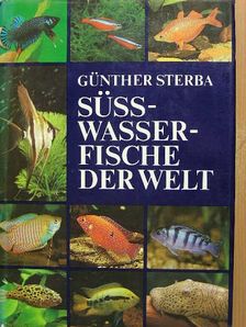 Günther Sterba - Süßwasserfische der Welt [antikvár]