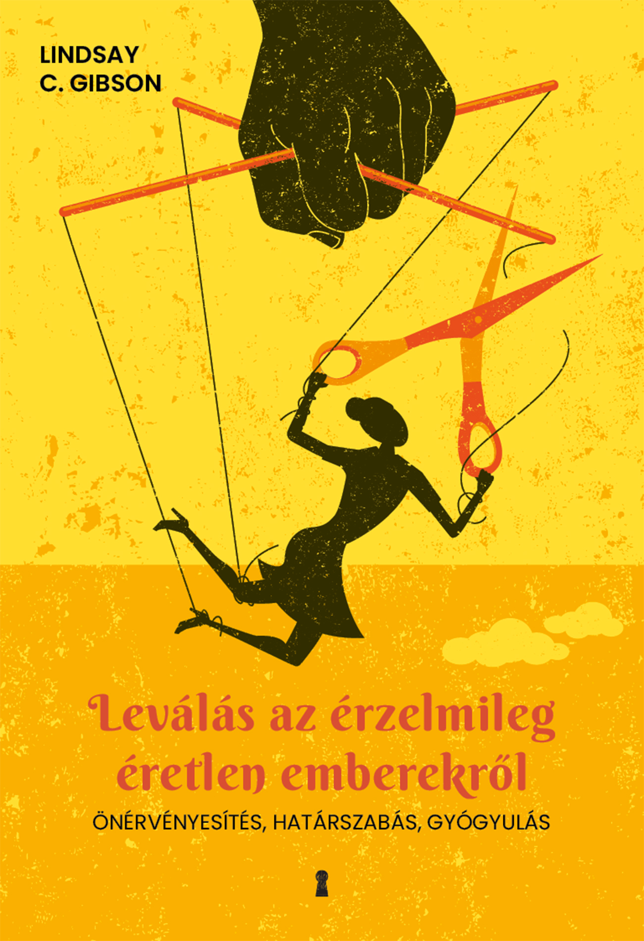 Lindsay C. Gibson - Leválás az érzelmileg éretlen emberekről