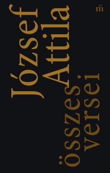 József Attila - József Attila összes versei [eKönyv: epub, mobi]