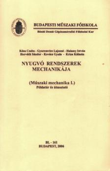 Dr. Kósa Csaba, Gyurcsovics Lajosné, Halassy István, Horváth Sándor, Kovács Gyula, Kriza Kálmán - Nyugvó rendszerek mechanikája I. [antikvár]