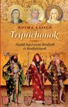 KOZMA LÁSZLÓ - Triptichonok - Árpád-házi szent királyok és királylányok [antikvár]