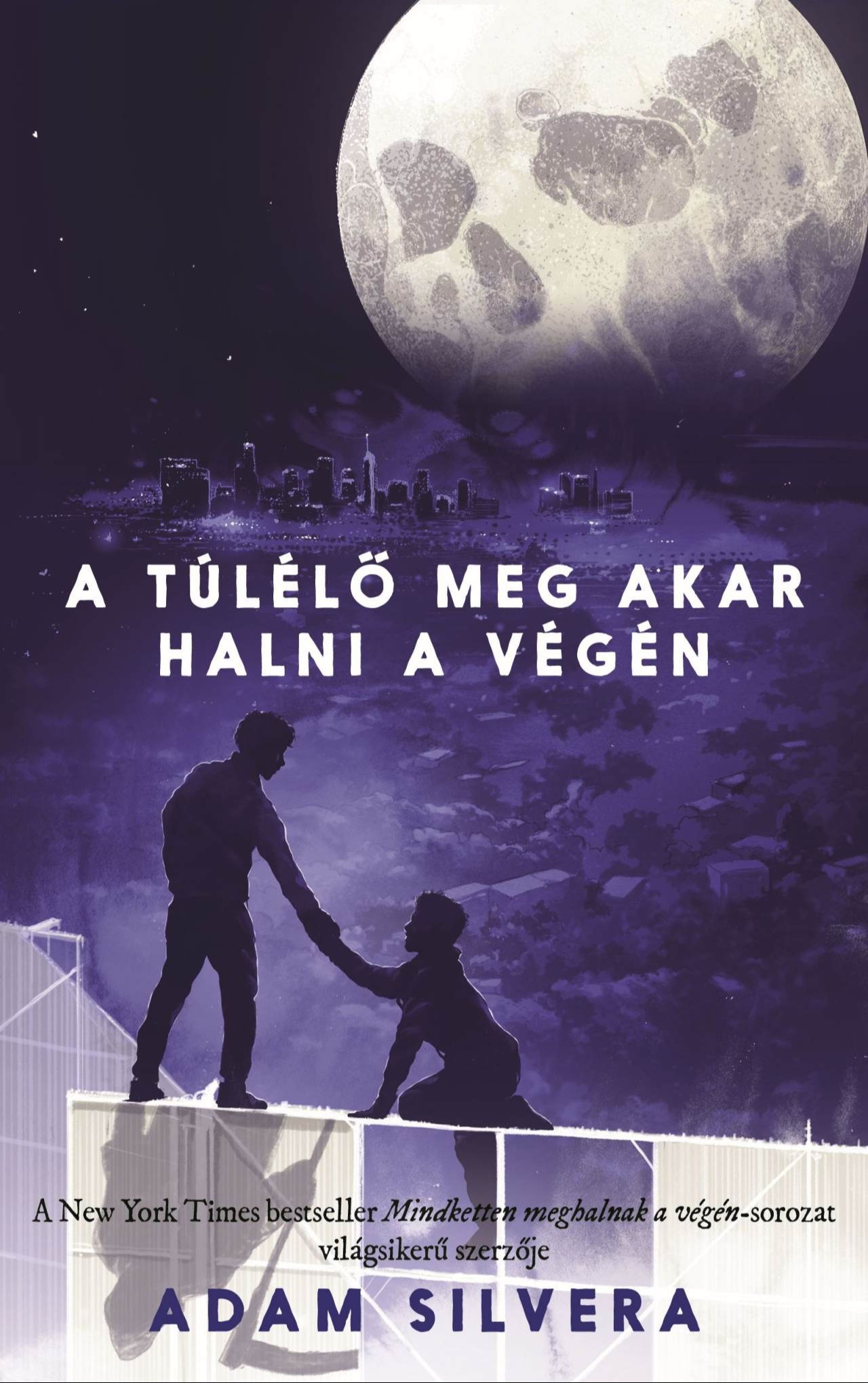 Adam Silvera - A túlélő meg akar halni a végén [eKönyv: epub, mobi]