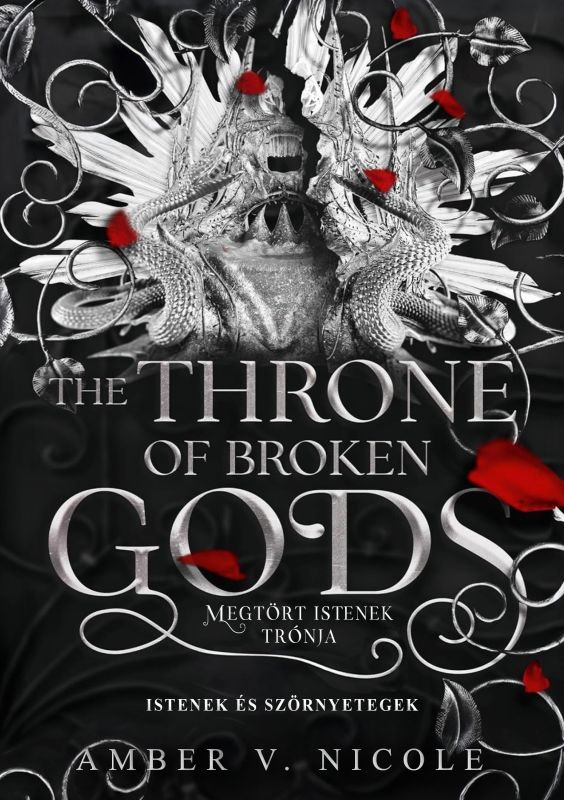 Amber V. Nicole - The Throne of Broken Gods - Megtört istenek trónja [eKönyv: epub, mobi]