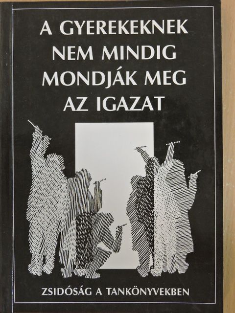 Bokor Judit - A gyerekeknek nem mindig mondják meg az igazat [antikvár]