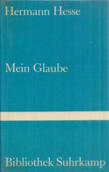Hermann Hesse - Mein Glaube [antikvár]
