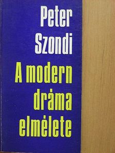 Peter Szondi - A modern dráma elmélete [antikvár]