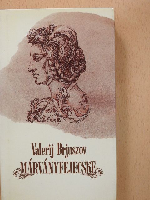 Valerij Brjuszov - Márványfejecske [antikvár]