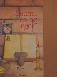 M. Angela Toigo - Isten és az egér [antikvár]