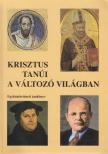 Sárkányné Horváth Erzsébet, Trajtlerné Koppányi Ágnes - Krisztus tanúi a változó világban [antikvár]