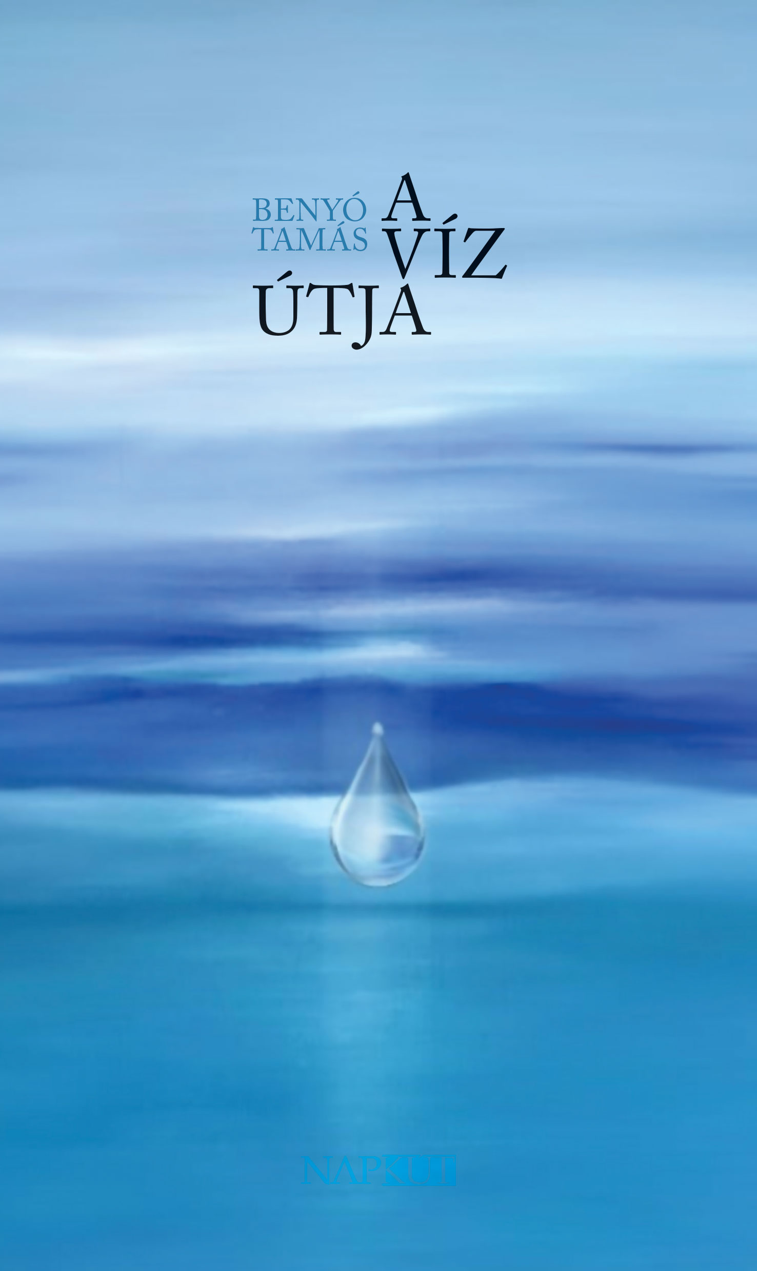Benyó Tamás - A víz útja