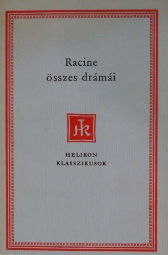 Racine, Jean - Racine összes drámái [antikvár]