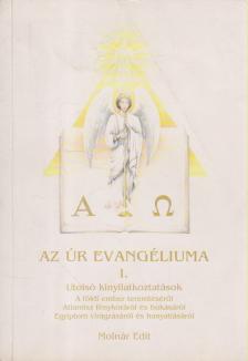 Molnár Edit - Az Úr Evangéliuma I. [antikvár]